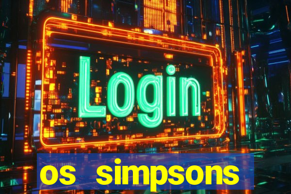 os simpsons completo dublado